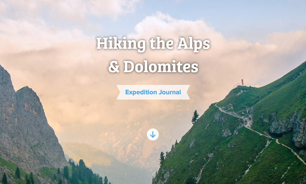 Hiking the Alps & Dolomites